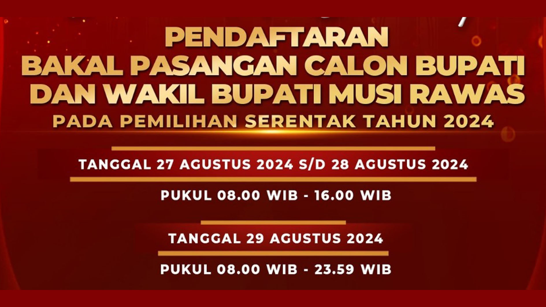 KPU Musi Rawas Umumkan Pendaftaran Pasangan Calon Bupati dan Wakil Bupati 