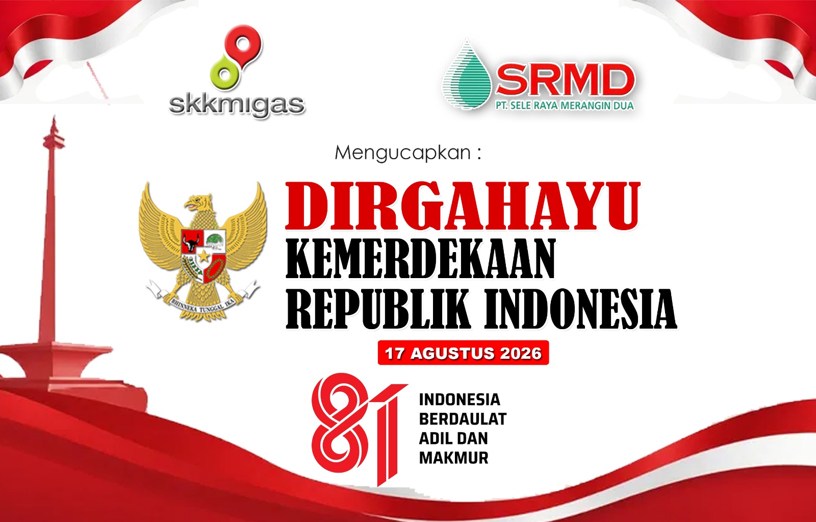 KKKS SRMD Ucapkan Selamat HUT Kemerdekaan RI ke-81