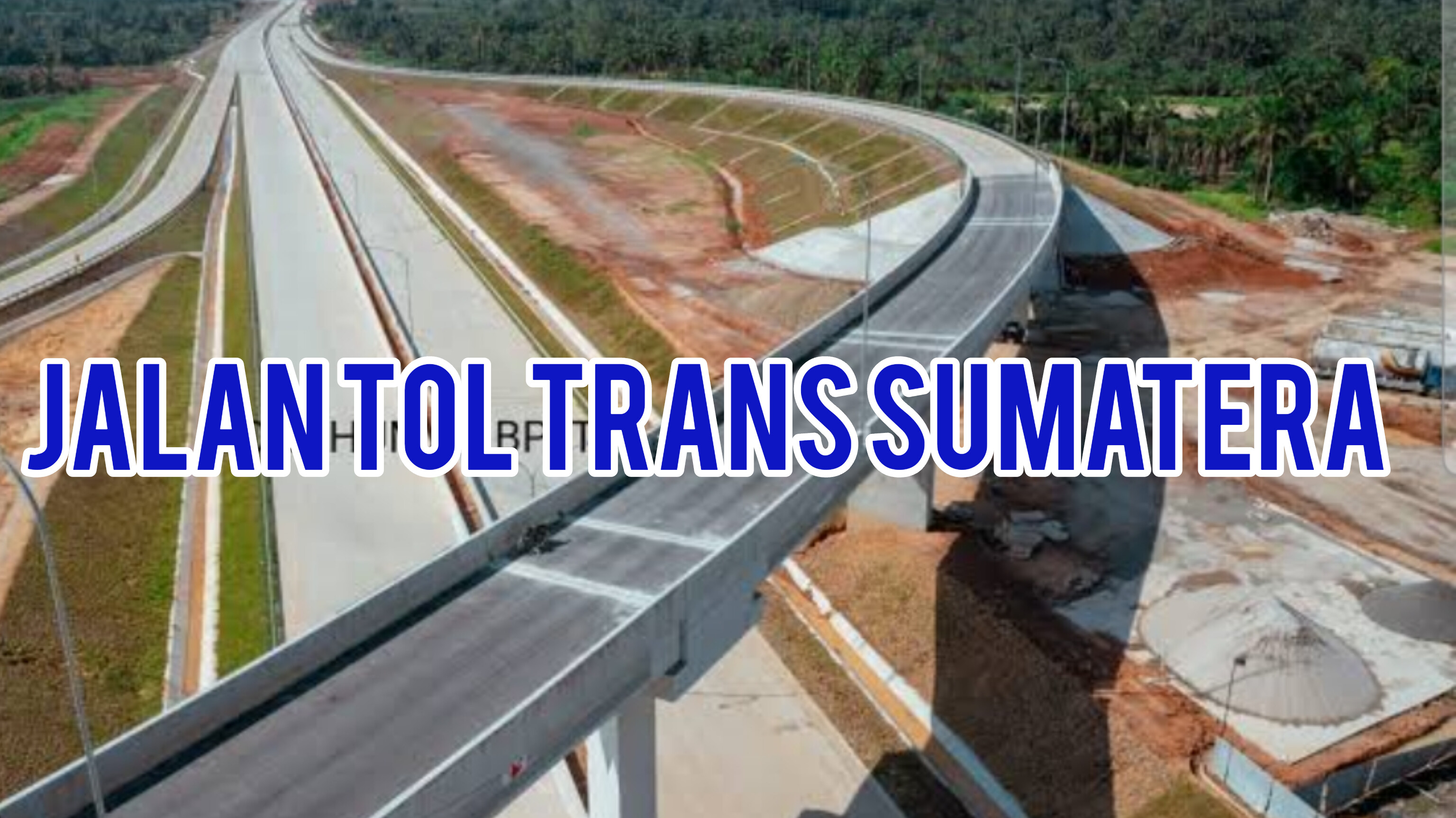Masa Jabatan Presiden Jokowi Habis, Begini Nasib Tol Trans Sumatera 
