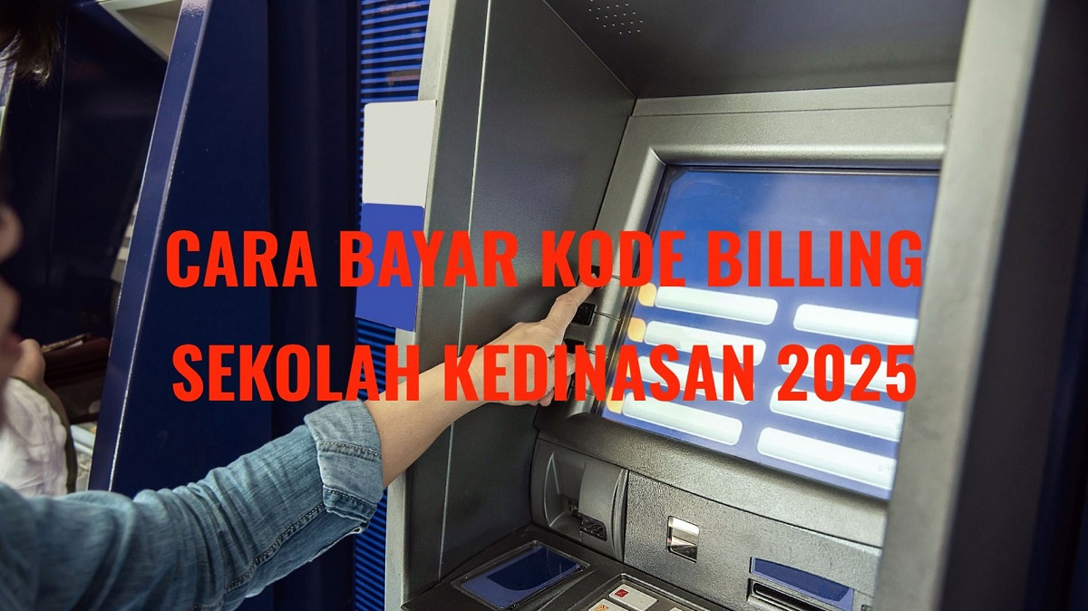Lolos Administrasi Sekolah Kedinasan 2025? Simak Cara Bayar Kode Billing PNBP