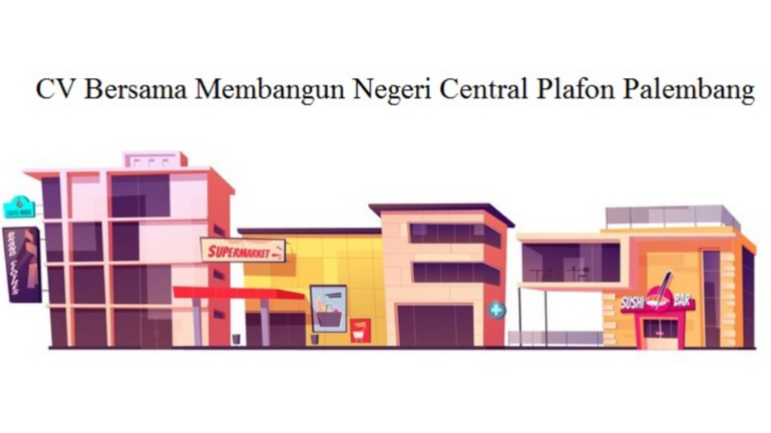 6 Lowongan Kerja Terbaru di CV Bersama Membangun Negeri Central Plafon Palembang