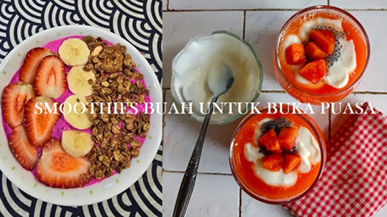 Ide Takjil Sehat Untuk Buka Puasa Ramadan dengan Resep Aneka Smoothies Buah