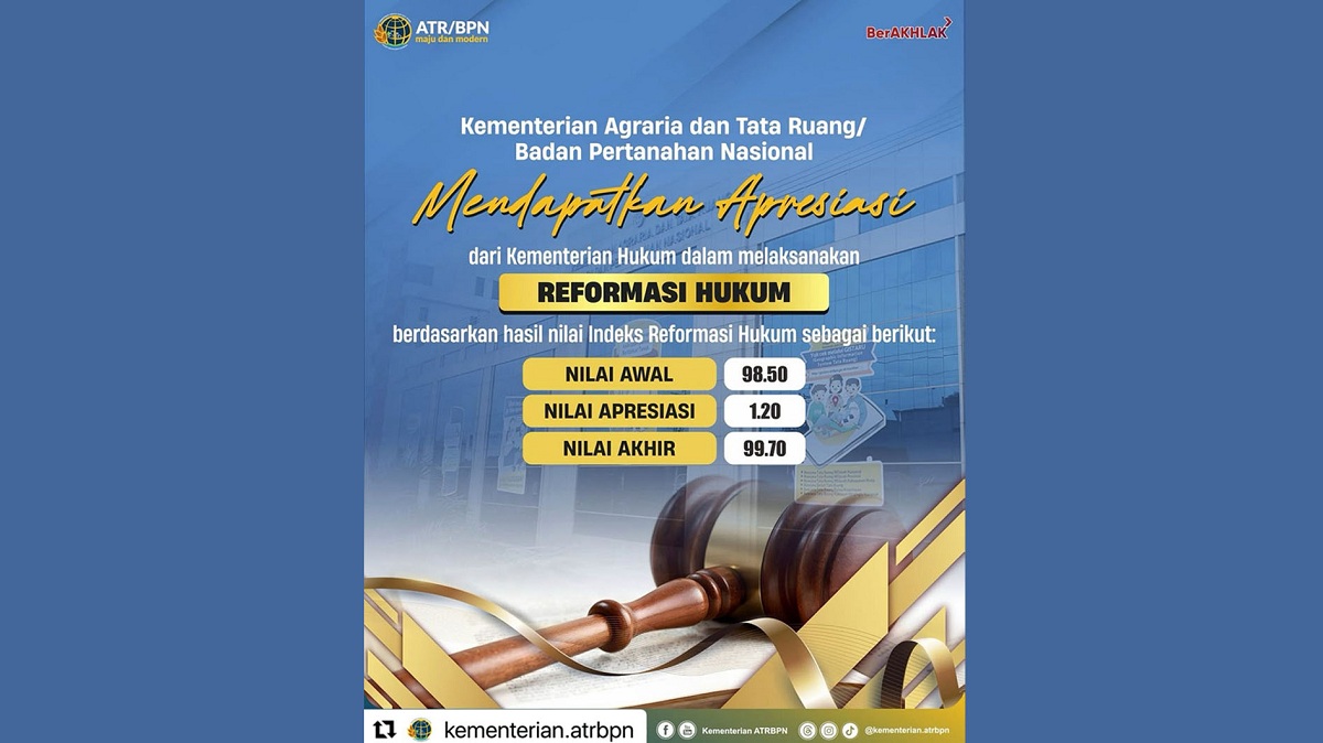 Kementerian ATR/BPN Raih Apresiasi Reformasi Hukum dengan Nilai Akhir 99,70 dari Kementerian Hukum
