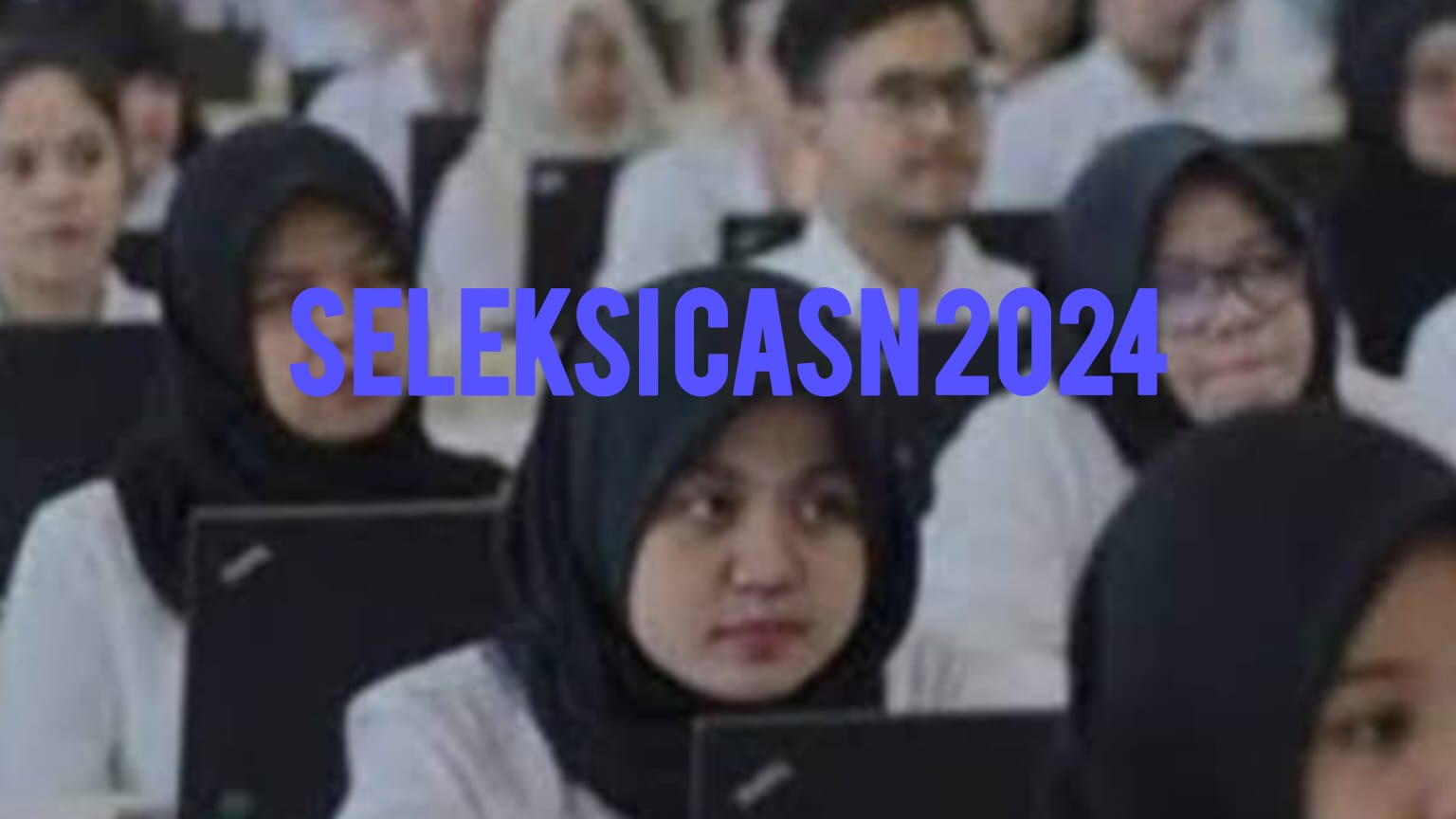 Info Terbaru Seleksi CASN 2024, CPNS Duluan PPPK Tak Harus Mundur, Cek Ini Jadwalnya