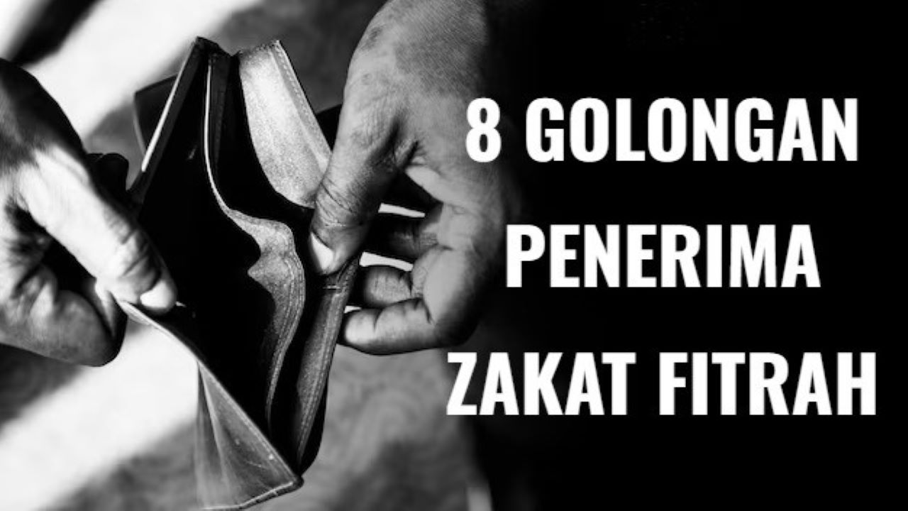 8 Golongan yang Berhak Dapat Zakat Fitrah 2025, Ini Daftarnya