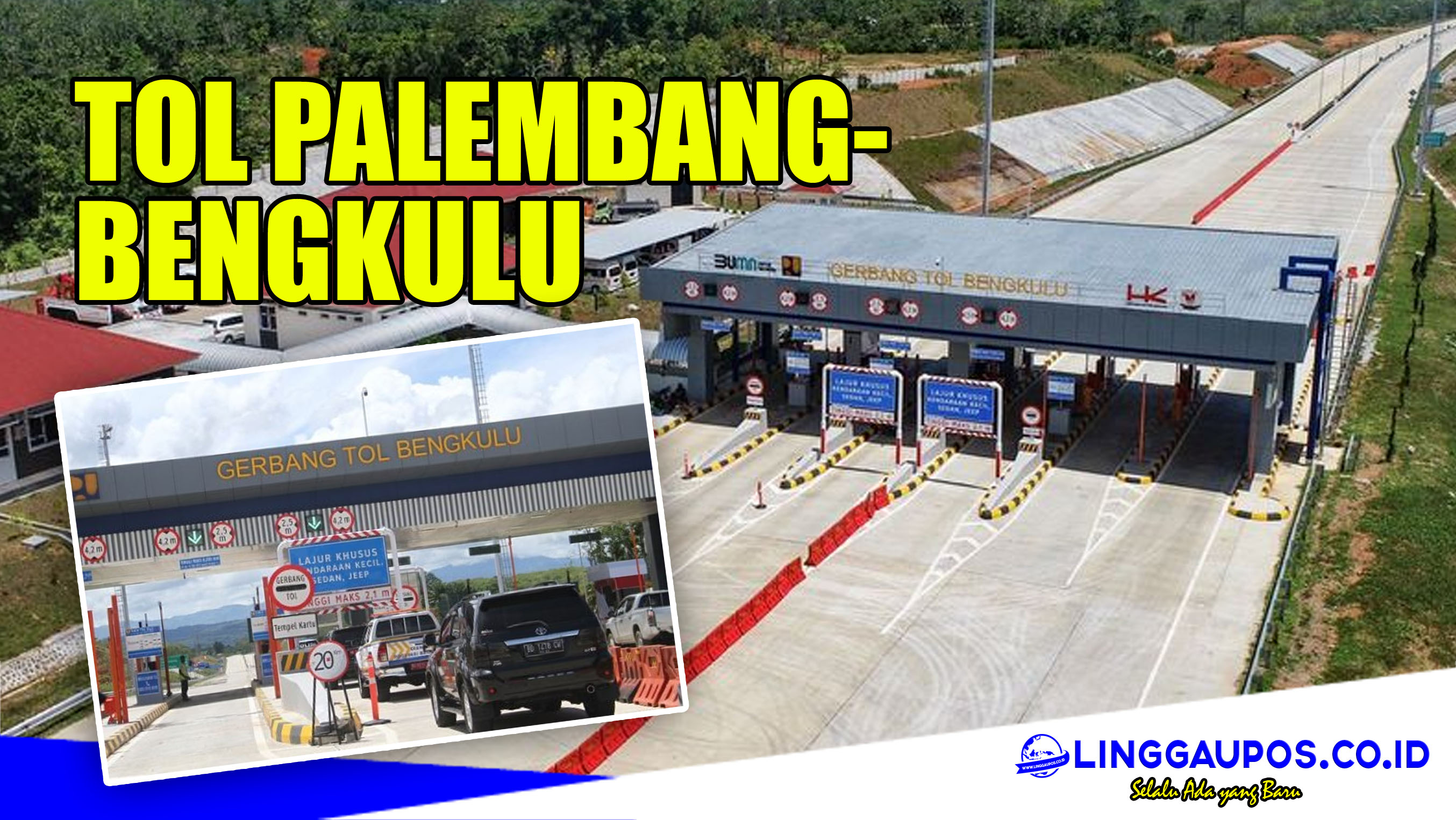 Efek Positif Jika Tol Palembang – Bengkulu Sudah Jadi, Lubuklinggau Juga Mendapatkan Imbasnya