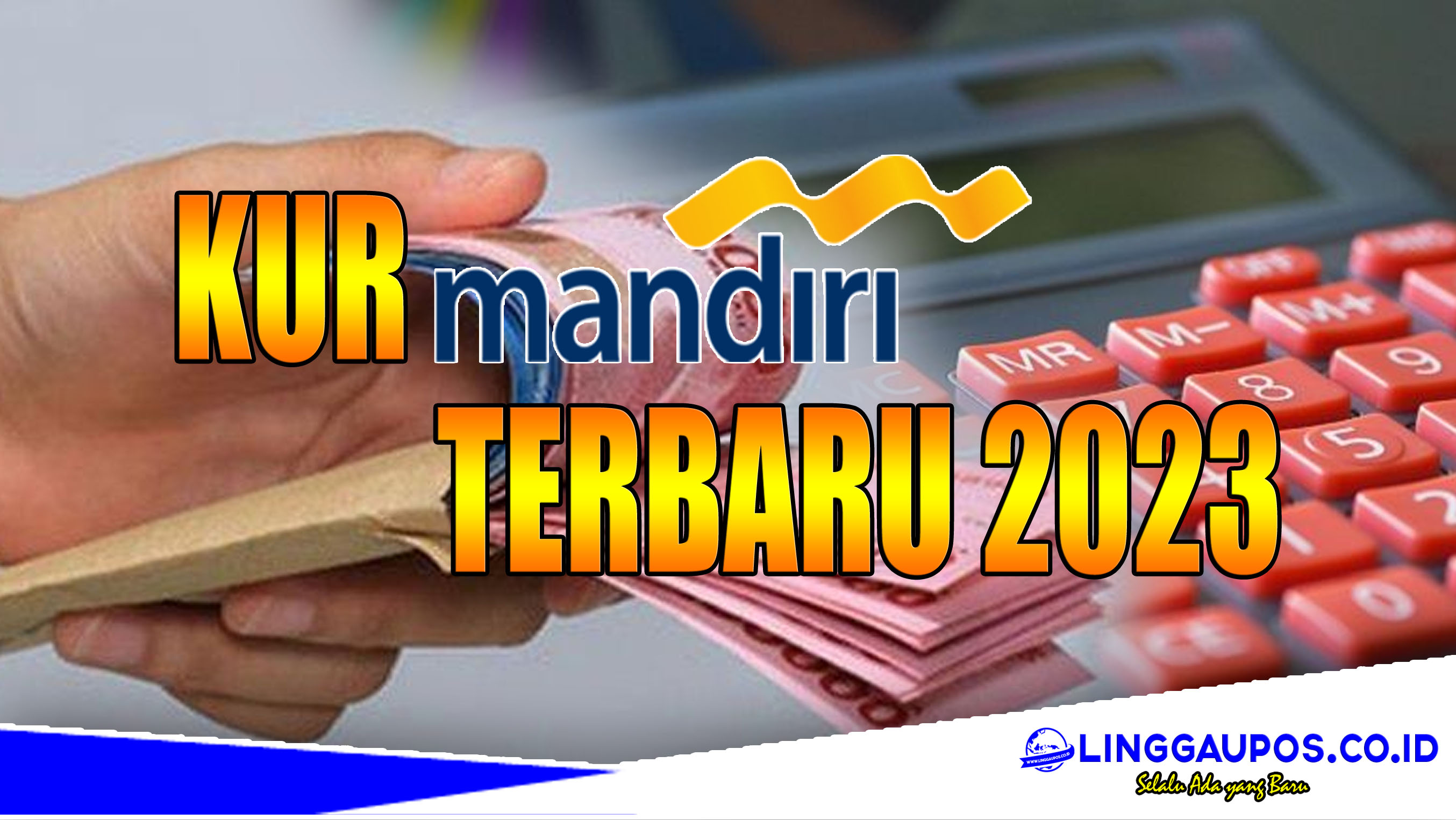 Cek di Sini Syarat Pengajuan KUR Mandiri Terbaru 2023 Bunga 6 Persen, Lengkap dengan Tabel Angsurannya