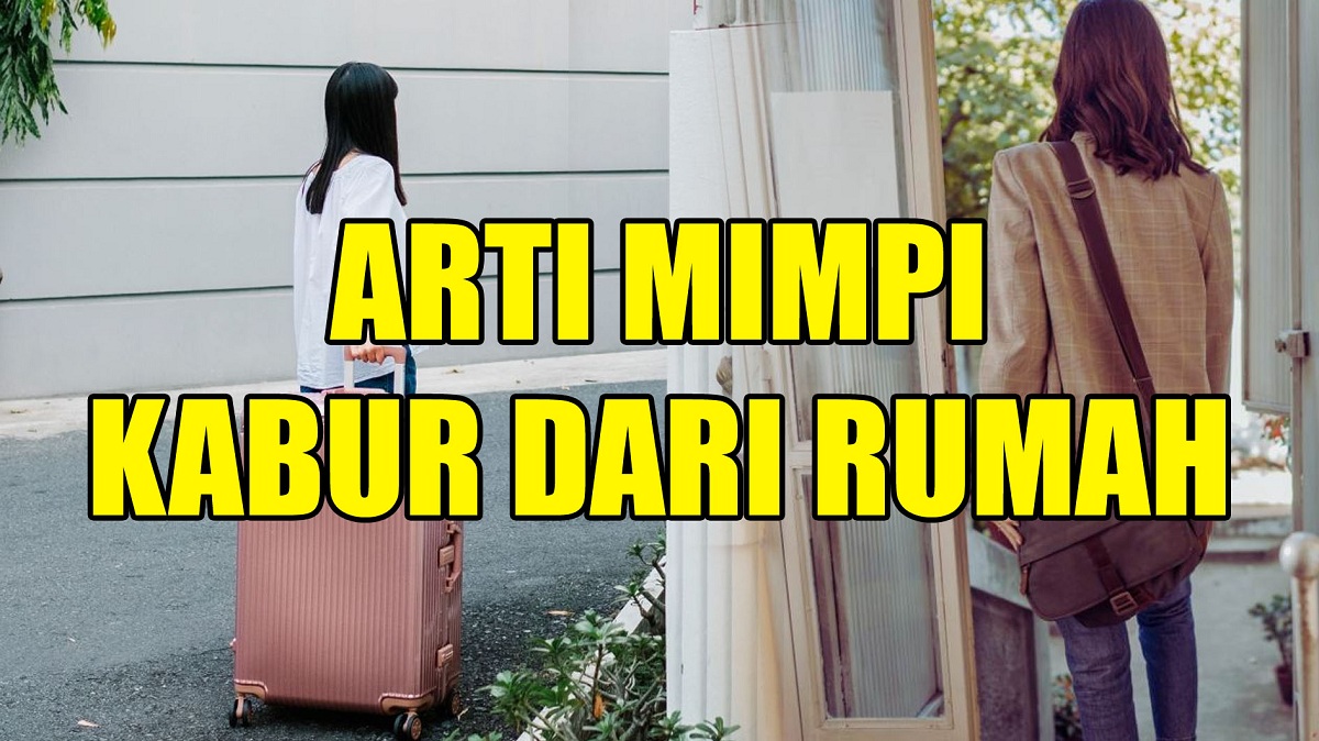 Inilah 6 Arti Mimpi Kabur dari Rumah Menurut Primbon Jawa, Cerminkan Harapan dan Keberhasilan, Benarkah? 