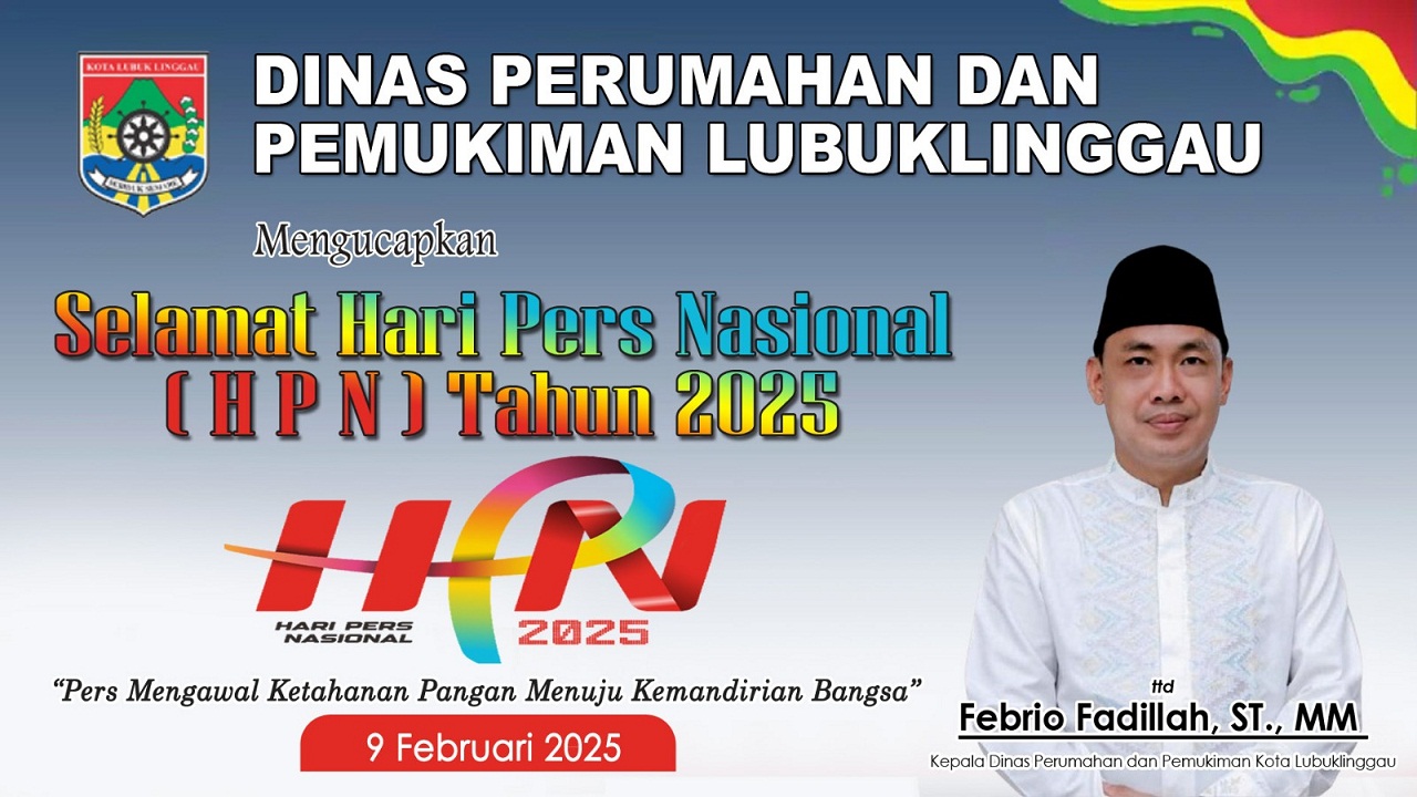 Dinas Perkim Kota Lubuk Linggau Ucapkan Selamat HPN Tahun 2025