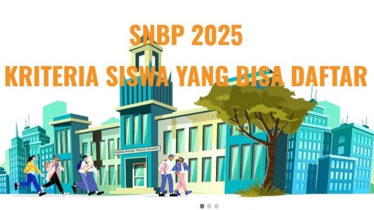 SNBT 2025, Ketahui Ini Kriteria Siswa Eligible yang Bisa Daftar, Cek Apakah Kamu Termasuk