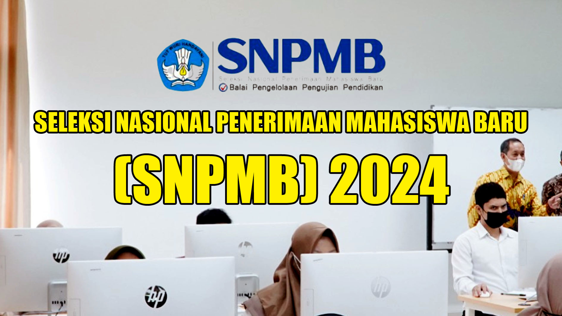 SNPMB 2024: Mahasiswa Baru Cuma Bisa Pilih 4 Prodi, Juga Ada Aturan Lainnya, Selengkapnya di Sini