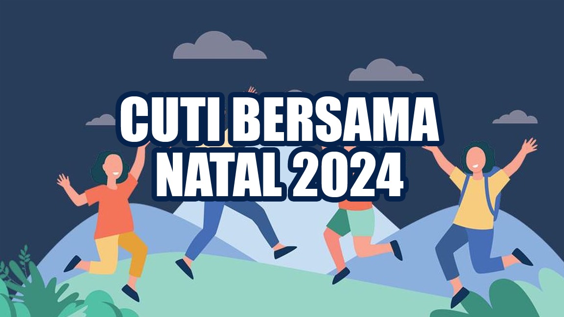 Cuti Bersama Natal 2024 Sesuai SKB 3 Menteri, Bisa Jadi Libur Sepekan, ini Tanggalnya