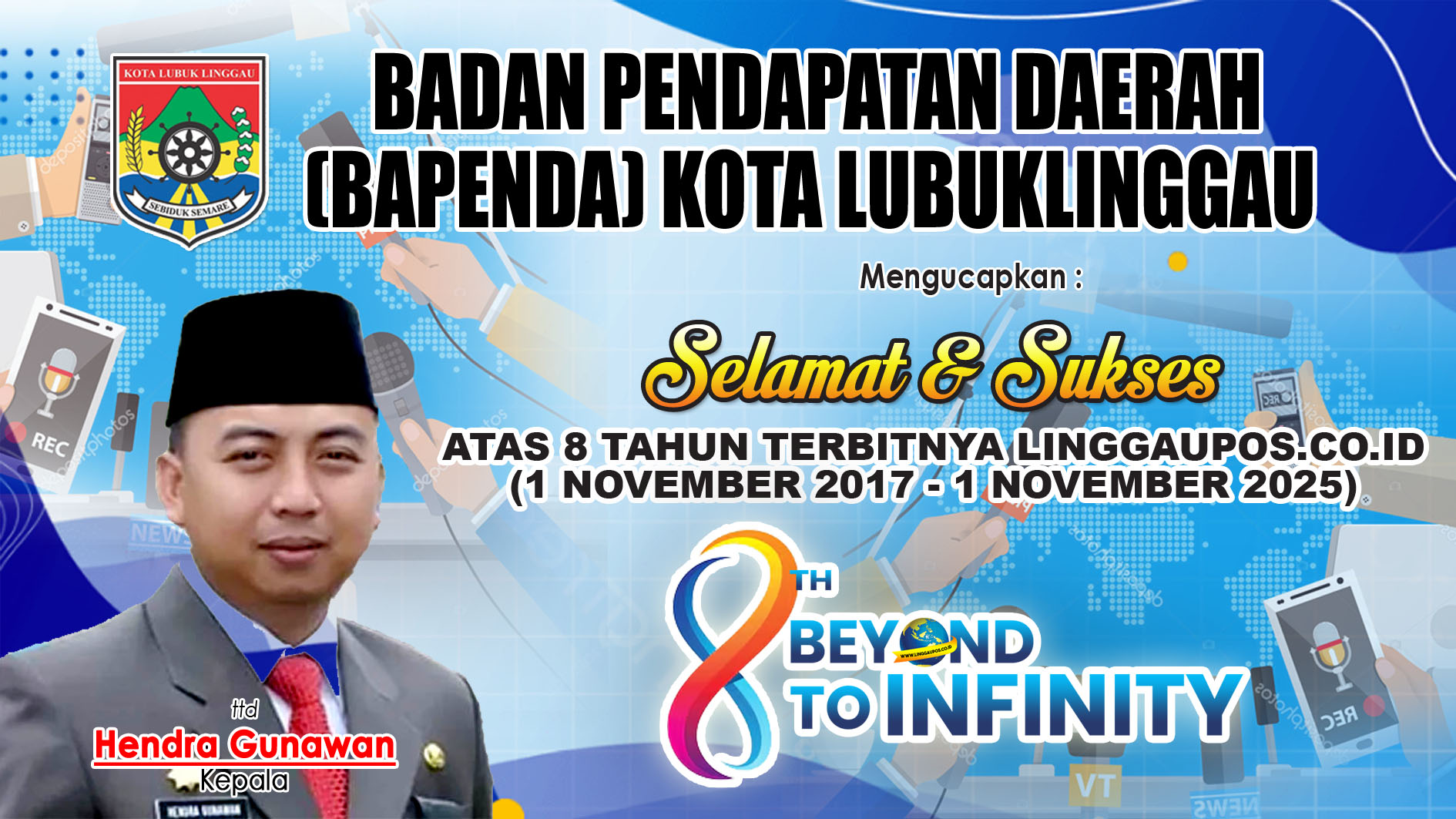 Bapenda Kota Lubuk Linggau Mengucapkan Selamat dan Sukses Atas 8 Tahun Terbitnya LINGGAUPOS.CO.ID