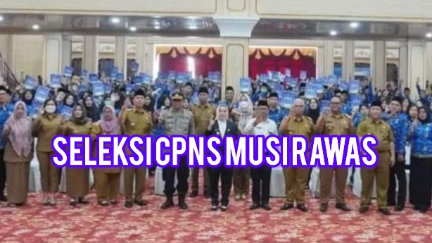 Lulusan SMA Bisa Ikut CPNS Musi Rawas, Berikut Cara Daftar dan Berkas yang Diperlukan