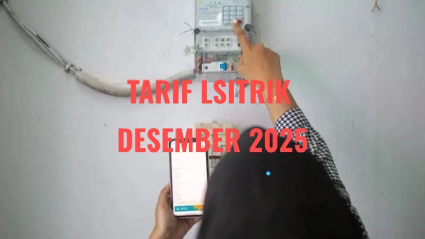 Cek Tarif Listrik Desember 2025 Terbaru, Segini Nominalnya
