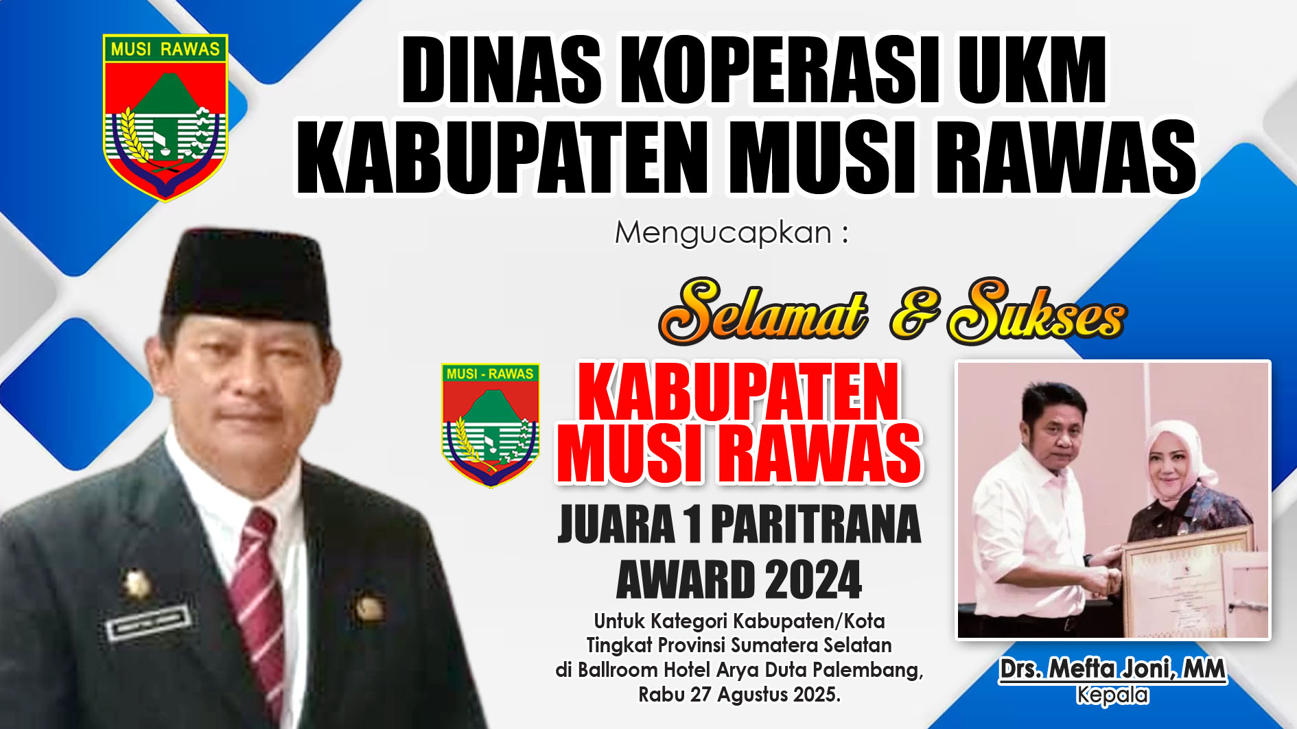 Dinas Koperasi UKM Musi Rawas Mengucapkan Selamat dan Sukses Kabupaten Musi Rawas Juara 1 Paritrana Award 2024
