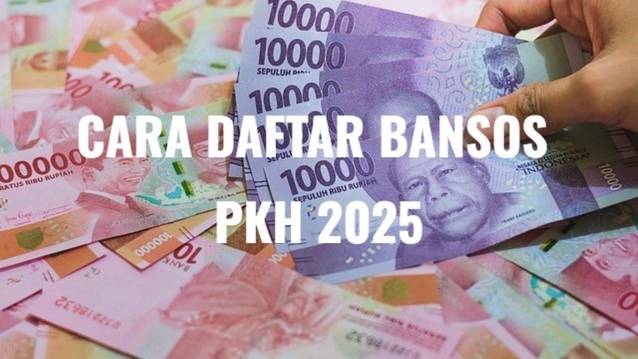 Cara Daftar Bansos PKH Online 2025, Lengkap dengan Syarat dan Besaran Bantuannya