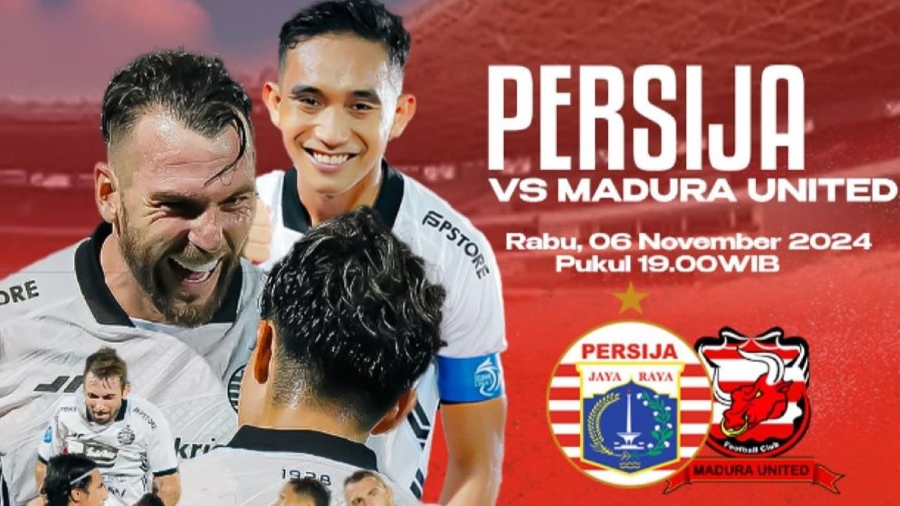 BRI Liga 1 Indonesia: Prediksi Persija Jakarta vs Madura United, Rabu 6 November 2024, Kick Off 19.00 WIB