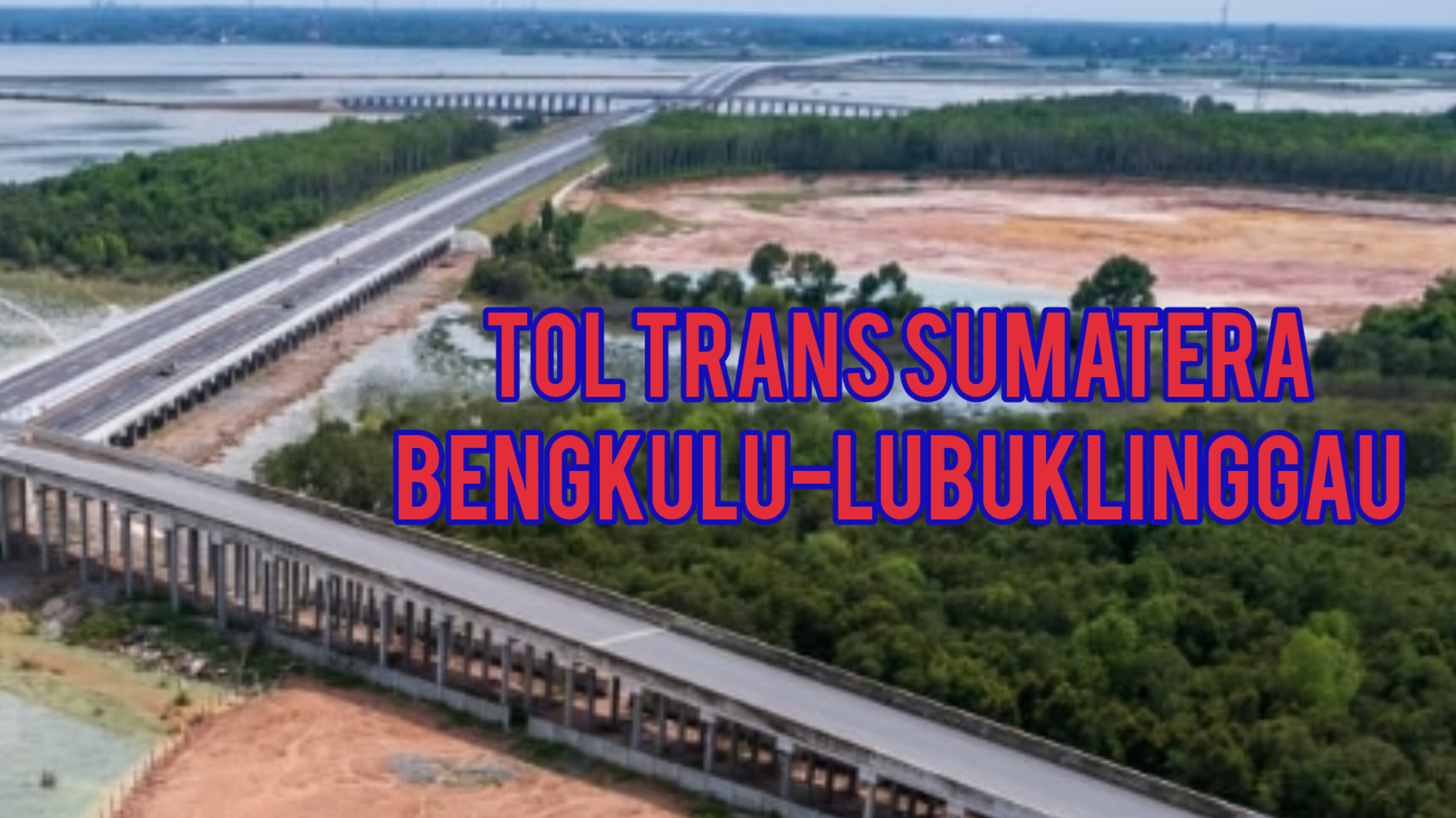 Persingkat Waktu Tempuh 2 Provinsi, Berikut Panjang Tol Bengkulu-Lubuklinggau yang Disebut Jokowi 