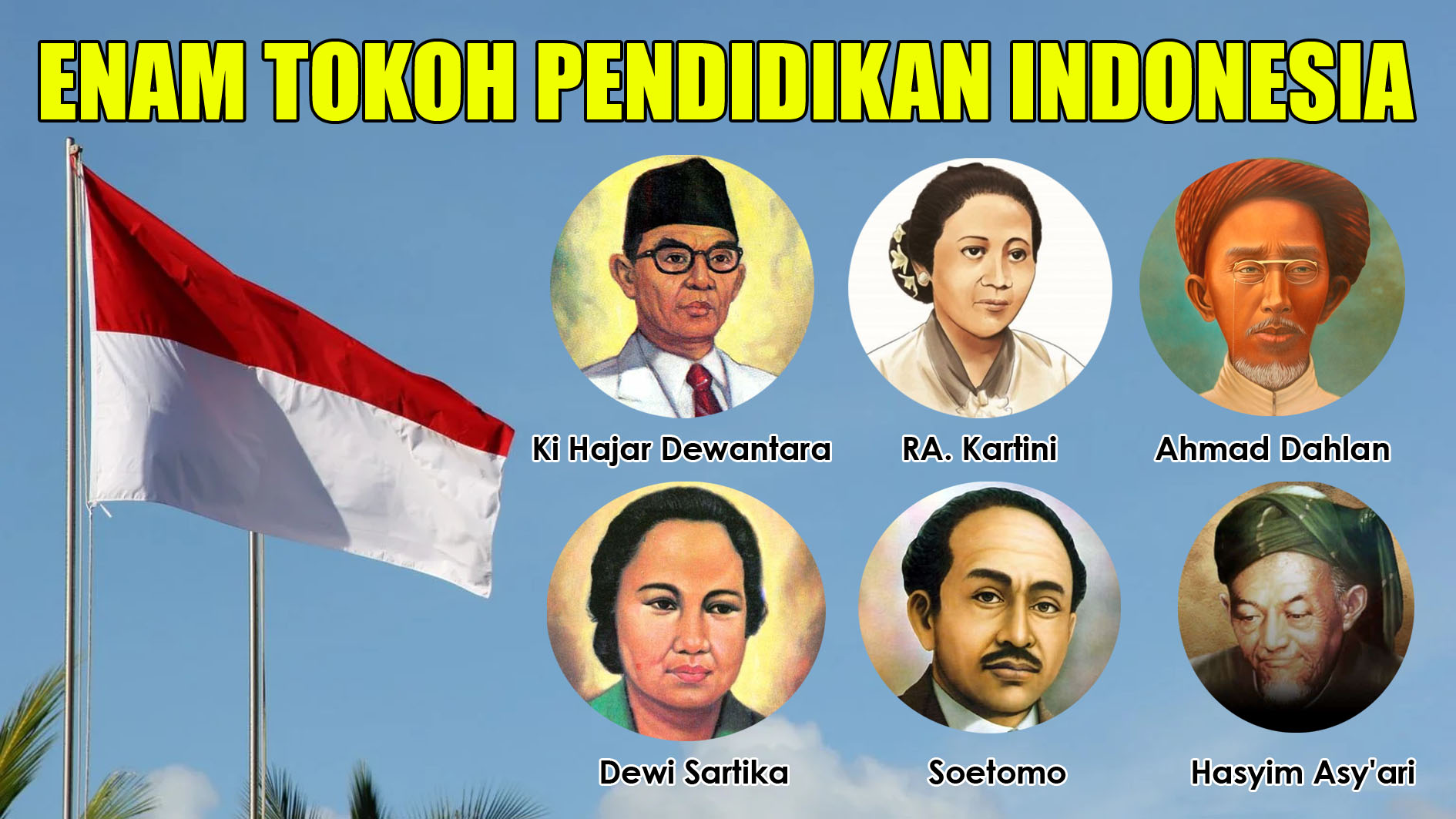 Ketahui, ini Enam Tokoh Pendidikan Indonesia dan Perjuangannya
