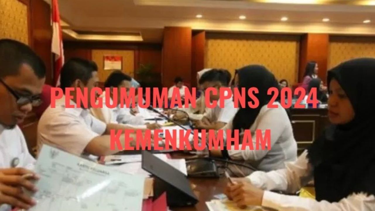 Link Pengumuman Kelulusan CPNS Kemenkumham 2024 Lengkap dengan Arti Kode Kelulusanya, Cek Sekarang