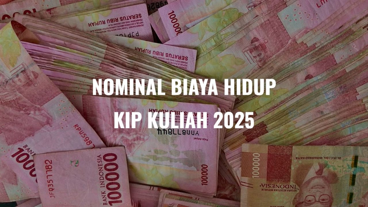 Nominal Biaya Hidup dari KIP Kuliah 2025 untuk Mahasiswa, Capai Rp1.400.000 Per Bulan