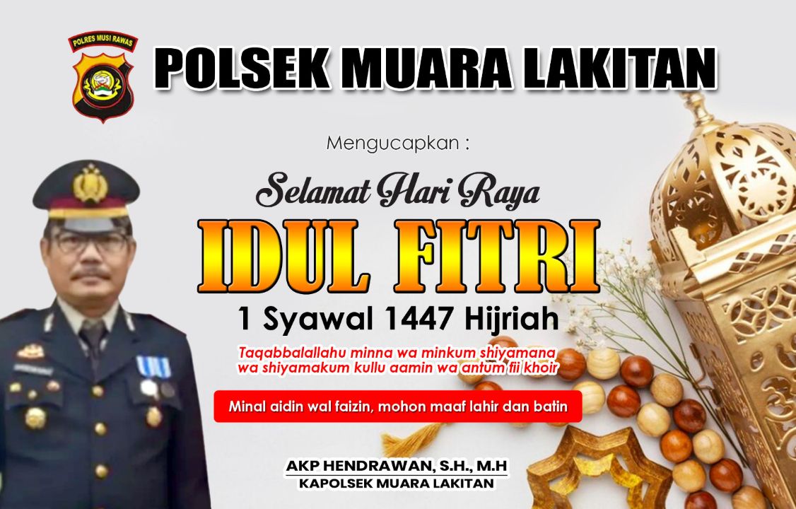 Kapolsek Muara Lakitan dan Jajaran Ucapkan Selamat Idul Fitri 1447 H