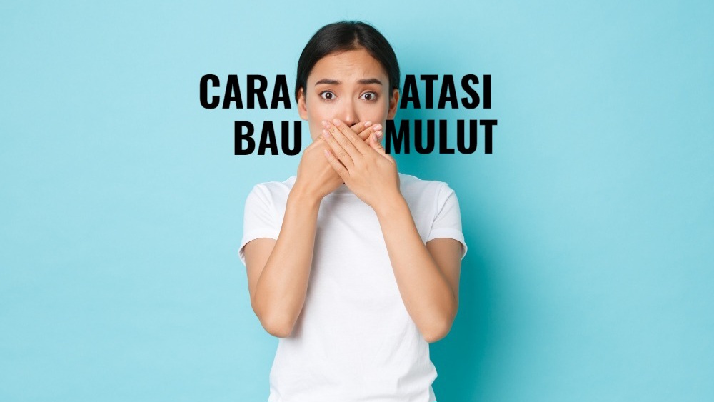 5 Cara Mencegah Bau Mulut saat Puasa Ramadan, Cek Caranya di Sini