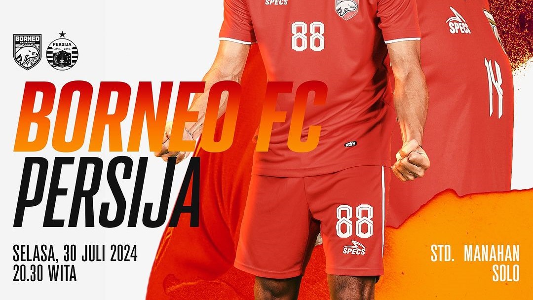 Piala Presiden 2024: Prediksi Borneo Samarinda FC vs Persija Jakarta, Selasa 30 Juli 2024, Duel Top Skor