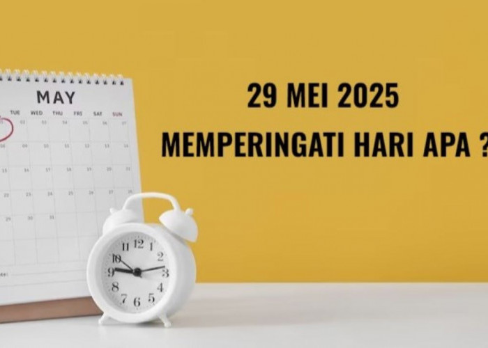 Tanggal 29 Mei 2025 Libur Memperingati Hari Apa, Cek Ketentuan Resminya dalam SKB 3 Menteri Berikut