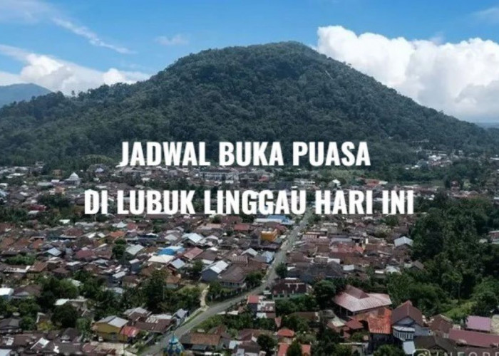 Jadwal Buka Puasa Hari Ini Selasa 4 Maret 2025 di Lubuk Linggau, Lengkap dengan Doa Berbuka