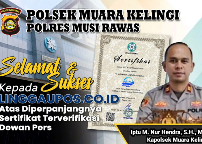 Kapolsek Muara Kelingi Musi Rawas Ucapkan Selamat Diperpanjangnya Sertifikat Terverifikasi Dewan Pers