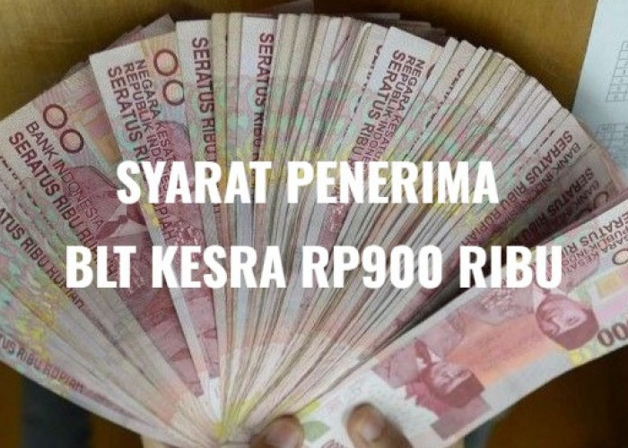 Syarat Penerima BLT Kesra Rp900 Ribu yang Mulai Cair 20 Oktober 2025