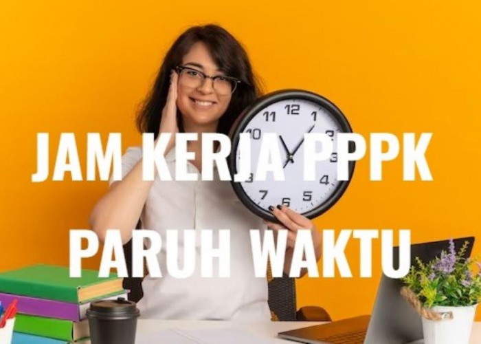 PPPK Paruh Waktu Harus Tahu, Ini Ketentuan Jam Kerja Sesuai Keputusan Kemenpan RB