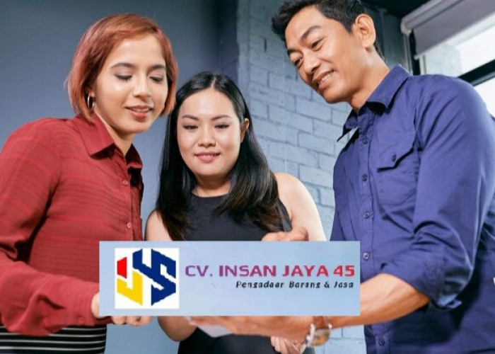 CV Insan Jaya 45 Palembang Buka Lowongan Kerja, Untuk Posisi Marketing