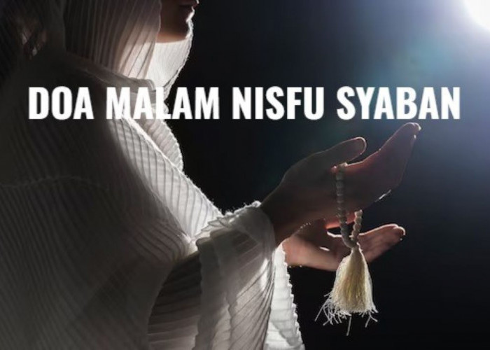 Malam Nisfu Syaban 2025, Jangan Lewatkan Maghrib Nanti Baca Doa Berikut