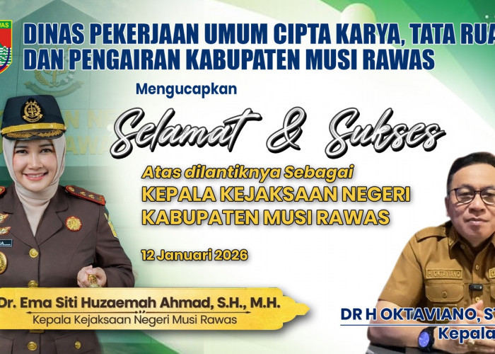 Dinas PUCK-TRP Ucapkan Selamat Atas Dilantiknya Dr Ema Siti Huzaemah Achmad  Sebagai Kajari Musi Rawas
