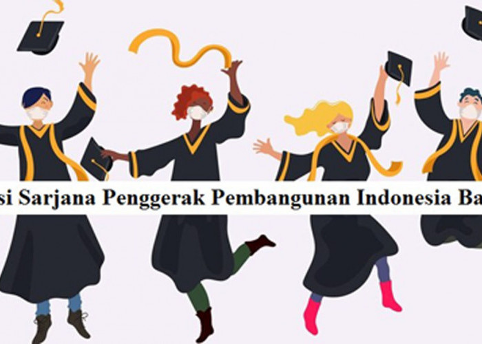 Seleksi Sarjana Penggerak Pembangunan Indonesia Batch 3 Dibuka, Ini Syarat Daftarnya