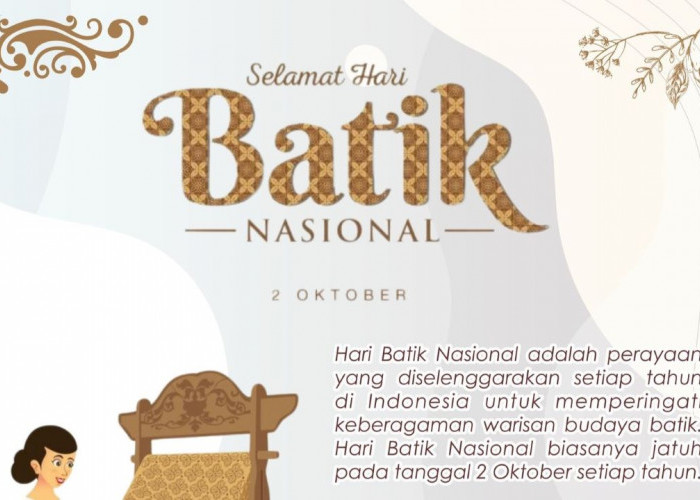 4 Poin Utama Hari Batik Nasional 2 Oktober 2024, Ditetapkan UNESCO Warisan Budaya Tak Benda