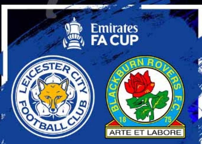 PREVIEW Leicester City vs Blackburn Rovers: Jadwal FA Cup 2023 Live beIN