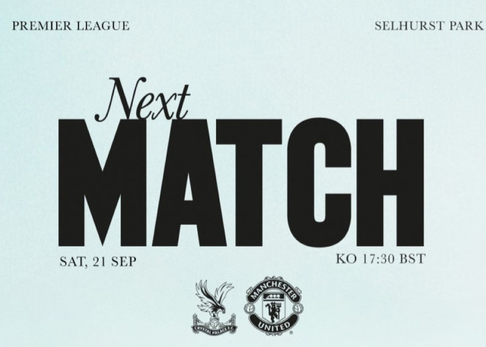 Premier League: Prediksi Crystal Palace vs Manchester United, Sabtu 21 September 2024, Kick Off 23.30 WIB