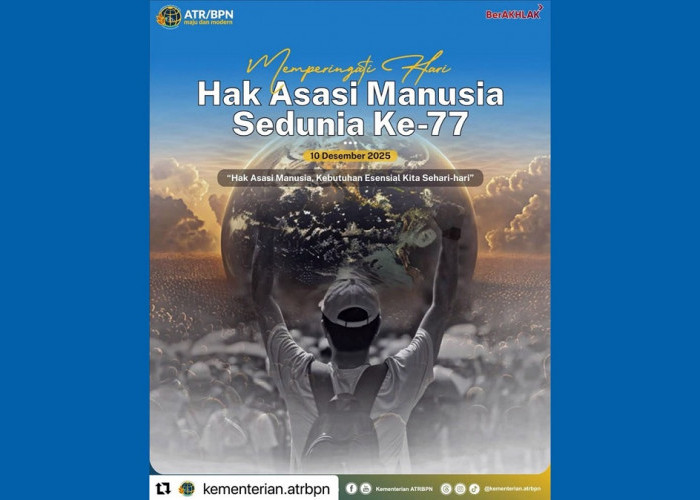 Kementerian ATR/BPN Peringati Hari Hak Asasi Manusia Sedunia ke-77