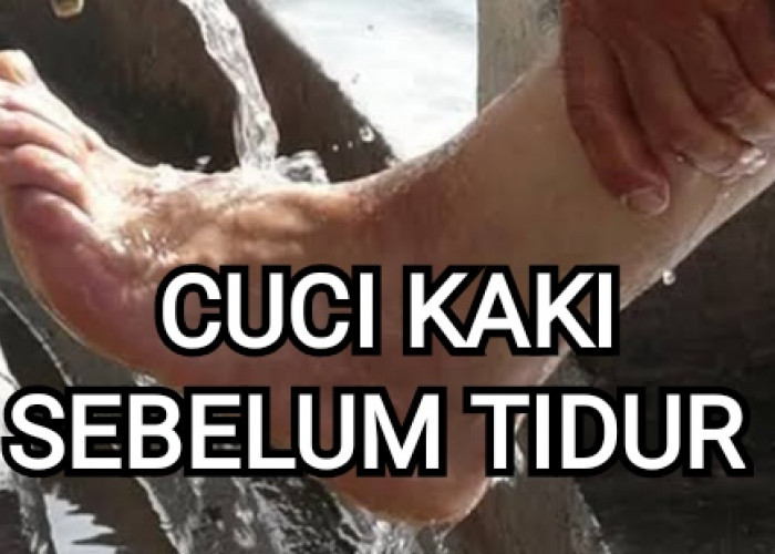 Jangan Abaikan, ini 4 Manfaat Cuci Kaki Sebelum Tidur