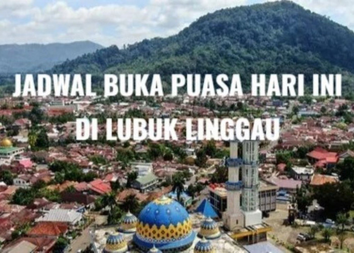 Jadwal Buka Puasa Hari Ini Rabu 5 Maret 2025 di Lubuk Linggau, Lengkap dengan Salat 5 Waktu