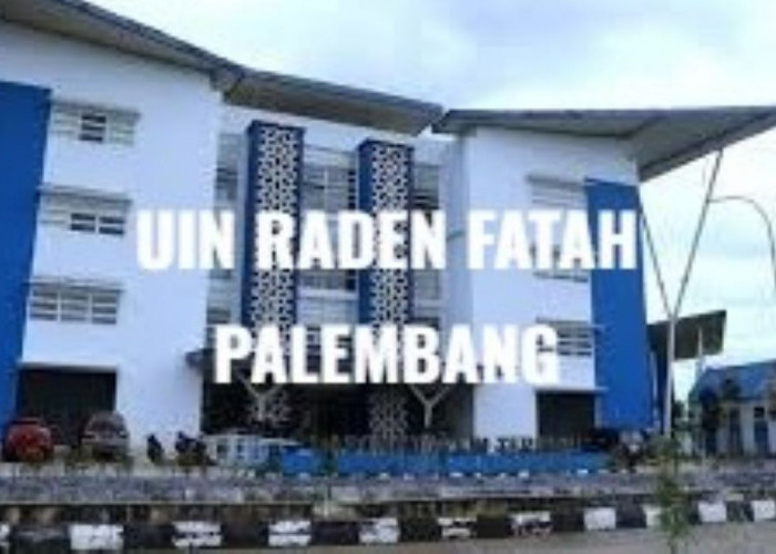 Daya Tampung SNBT 2025 UIN Raden Fatah Palembang, Lengkap dengan Cara Daftarnya