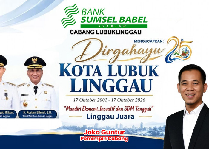 Bank Sumsel Babel Syariah Lubuk Linggau Mengucapkan Dirgahayu Kota Lubuk Linggau ke-25