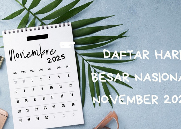 Daftar Hari Besar Nasional November 2025, Ada Hari Pahlawan Hingga Hari Guru