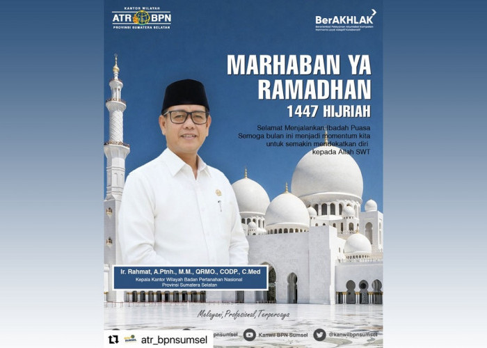 Kanwil BPN Sumsel Ucapkan Selamat Menunaikan Ibadah Puasa Ramadhan 1447 Hijriah