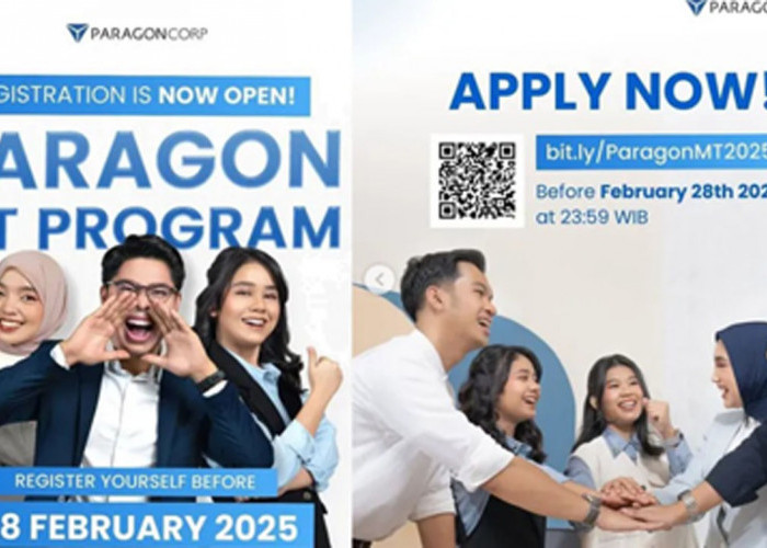 Rekrutmen Program MT Paragon Corp Sudah Dibuka, Cek Posisi dan Link Pendaftarannya