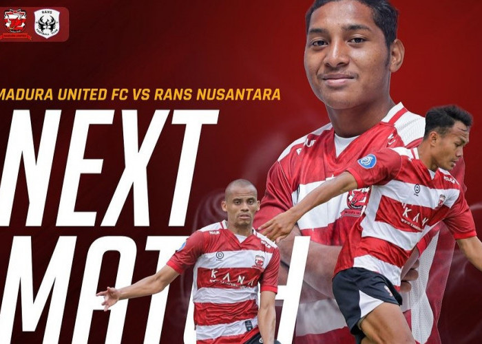 Prediksi Madura United vs RANS Nusantara, BRI Liga 1 Indonesia, Selasa 6 Februari 2024, Kick Off 15.00 WIB